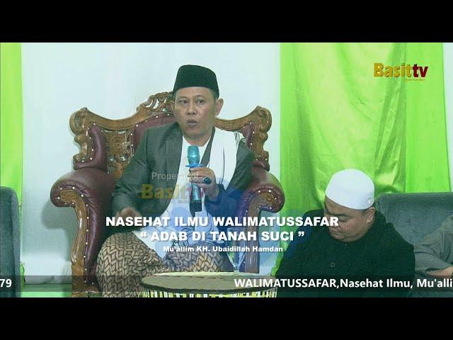 BERADAPLAH DITANAH SUCI " Mu'allim KH. Ubaidillah Hamdan