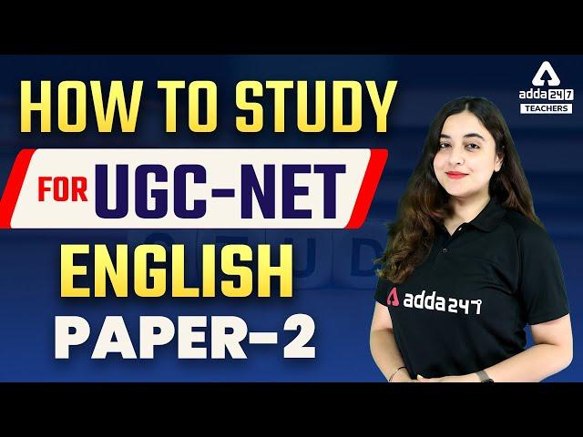 UGC NET Examination Paper 2 | How to study for UGC NET English Paper-2?