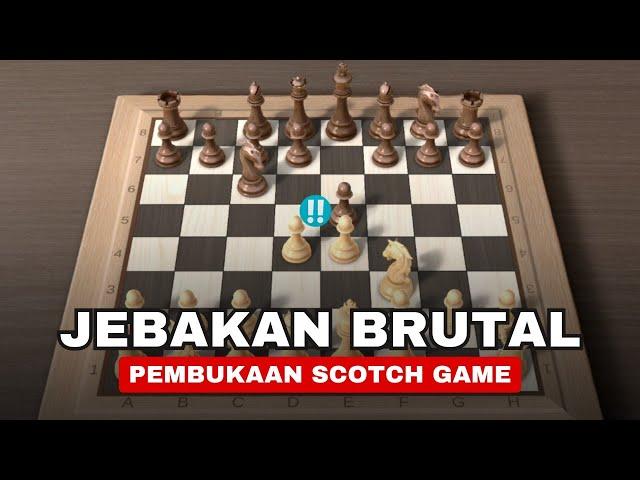 PEMBUKAAN GAMBIT BRUTAL BUAT PUTIH YANG BISA DIPAKAI DI SEMUA LEVEL - Jebakan Catur Scotch Game