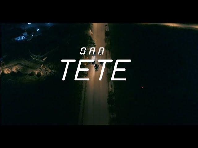 SAR - TETE (Official Music Video)