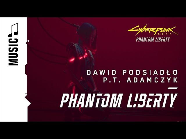 Dawid Podsiadło, P.T. Adamczyk — Phantom Liberty (Official Cyberpunk 2077 Music Video)