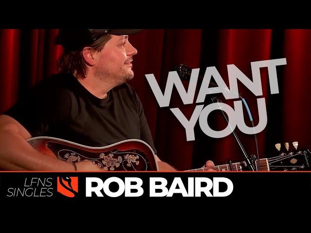 Want You | Rob Baird