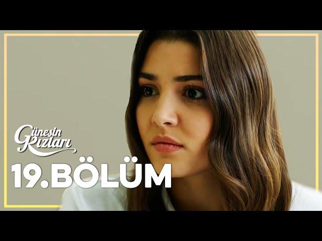 Güneşin Kızları 19. Bölüm - Full Bölüm