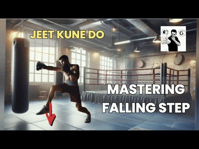 Mastering the Jeet Kune Do Falling Step: Techniques and Application Explained!