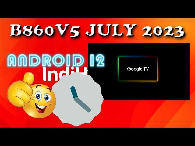 Full Root B860V5 ota 5 july 2023 flash V5 Android 12 fw antbox stable fastboot mode