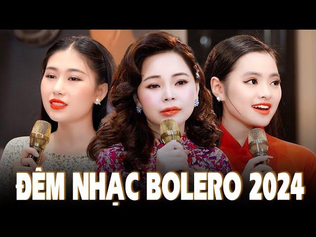 Đêm Nhạc Bolero 2024 "Cuối Trời Đợi Mong" - Hội Tụ Những Giọng Ca Bolero Được Yêu Thích Nhất