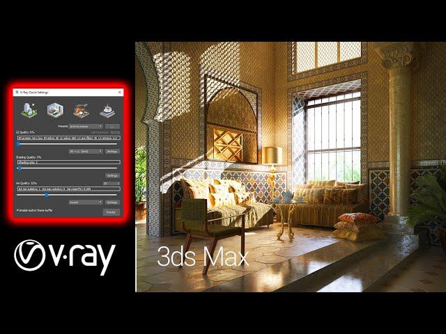 VRay 5 for 3ds Max | How to setup VRay Quick Settings !