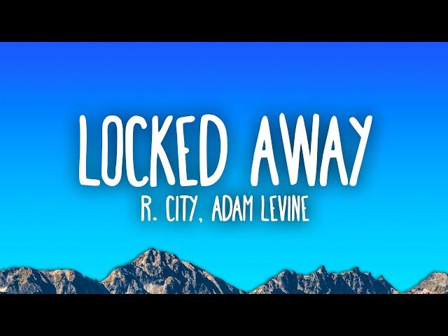 R. City - Locked Away ft. Adam Levine