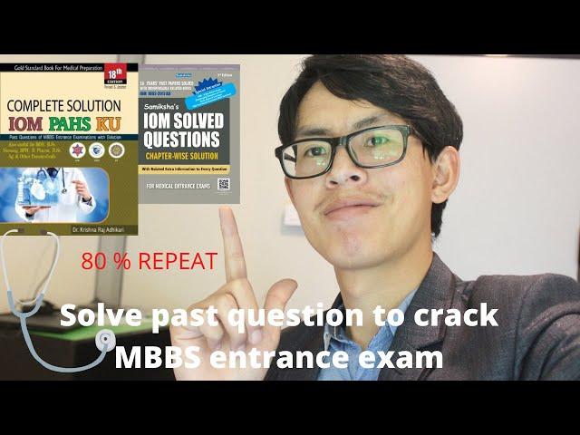 Solve past questions to crack MBBS entrance exam | My advice | MBBS in Nepal 2020