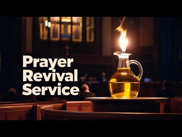 Prayer REVIVAL Service | Drop Your Prayer Requests in the LIVE CHAT