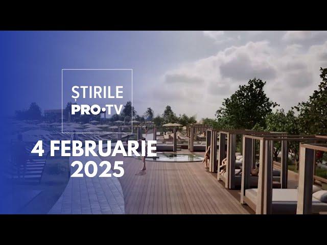 Știrile PRO TV - 4 Februarie 2025