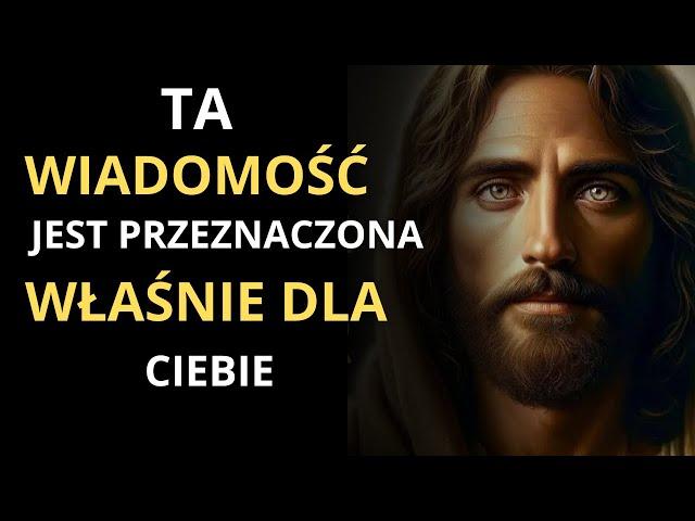 Ta wiadomość jest przeznaczona tylko dla Ciebie | Przesłanie Boga na dzisiaj | Przesłanie Boga teraz