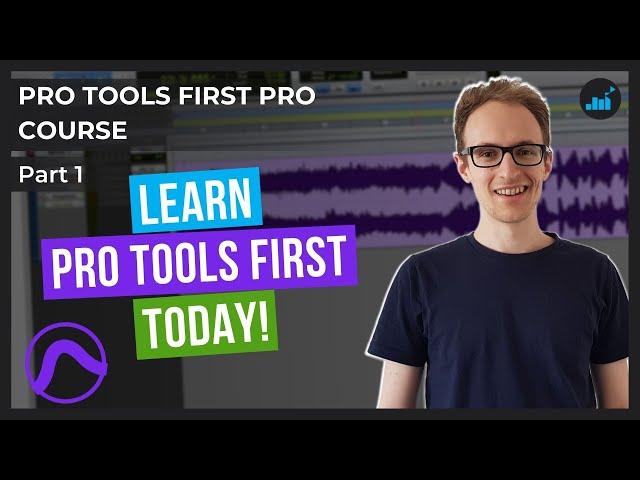 Pro Tools First Course for Beginners: What Is Pro Tools First? | Pro Tools First Pro Course [Part 1]