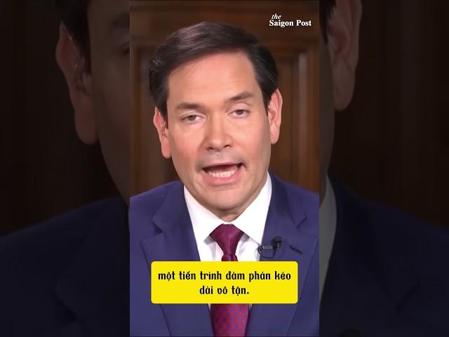 Rubio: "Chỉ có đối thoại trực tiếp giữa Tổng thống Trump và Putin mới phá vỡ được thế bế tắc!"