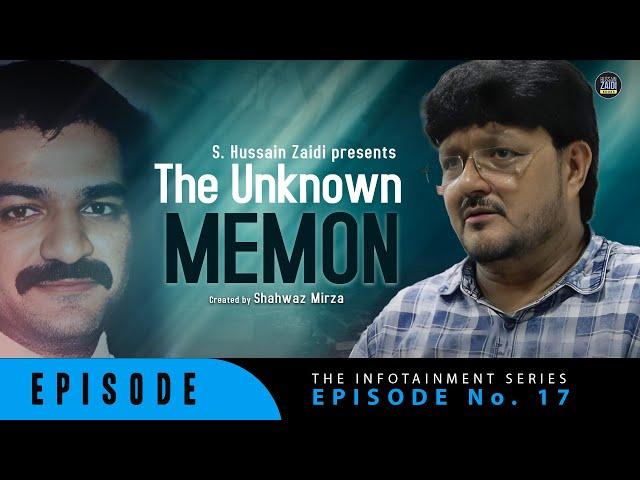 Episode 17 | The Unknown Memon | S. Hussain Zaidi | The Infotainment Series