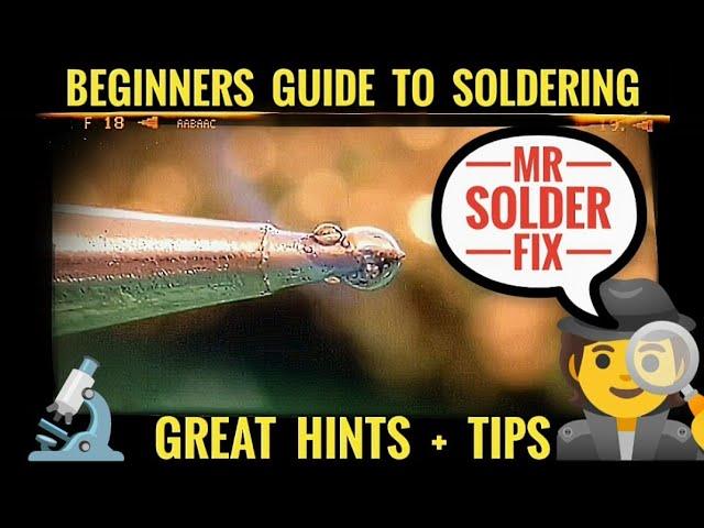 Beginners Guide To Soldering / How To Solder