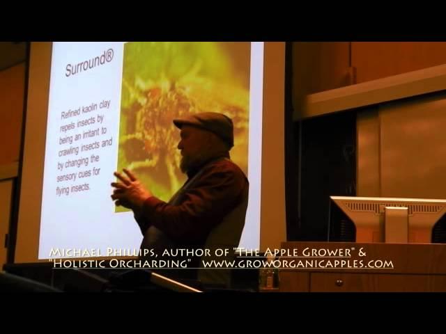 Apple Grower Michael Phillips presents "Introduction to Holistic Orcharding"