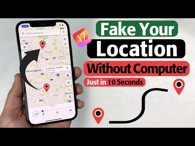 How To Fake Your Location on iOS 17 Without Computer? - Step By Step Guide