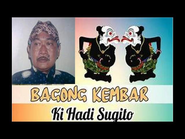 BAGONG KEMBAR KI HADI SUGITO FULL