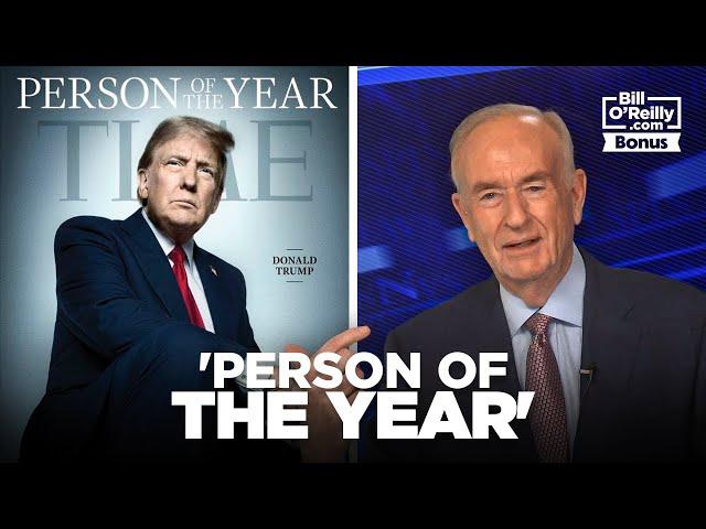 Bill O'Reilly on Donald Trump's Time Magazine's 'Person of the Year' Win