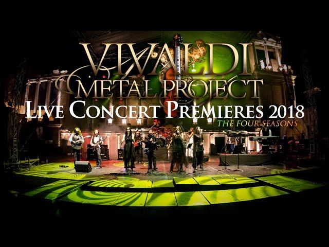 Vivaldi Metal Project | The Four Seasons - LIVE CONCERT PREMIERES 2018 [Official Video]