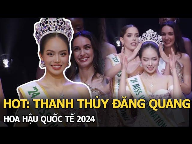 HOT: Thanh Thủy đăng quang Hoa hậu Quốc tế 2024