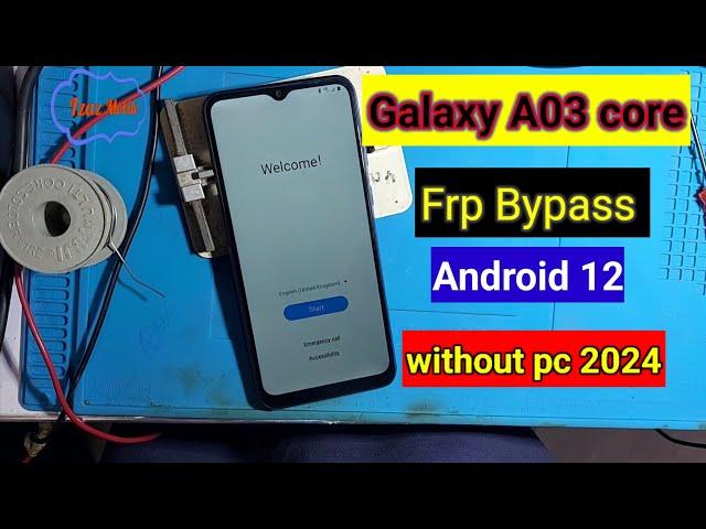 Galaxy A03 Core Frp Bypass Android 12 Without pc 2024 | Samsung A03 core Frp Google account unlock