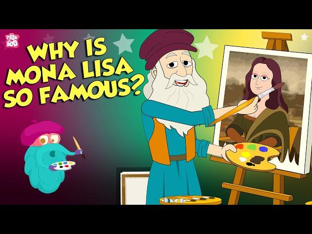 Why Is The Mona Lisa So Famous? | Story Of The Famous Painting | The Dr Binocs Show | Peekaboo Kidz