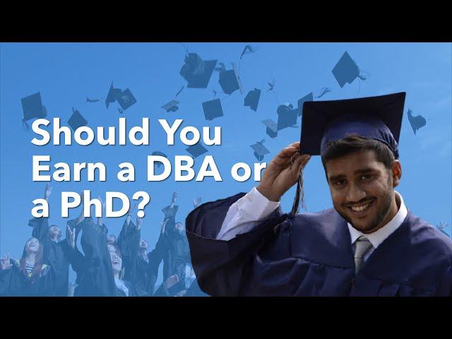 Which is better, PhD or DBA?