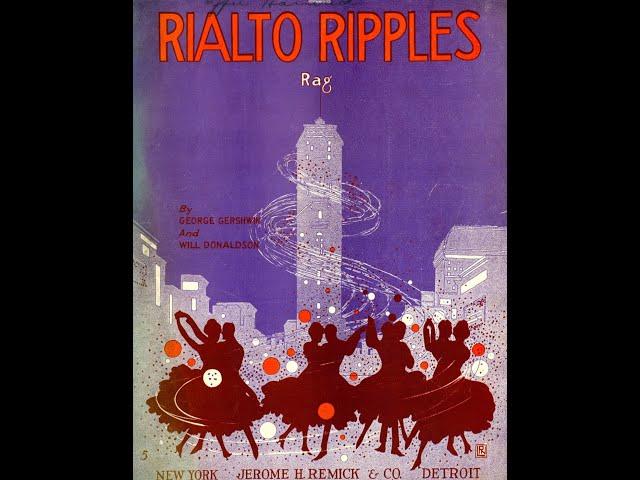 Rialto Ripples Rag by George Gershwin & Will Donaldson (1917)