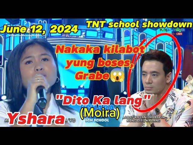 June 12, 2024, TNT school showdown, " Dito Ka Lang " nakakAkilabot yung boses  #tawagngtanghalan