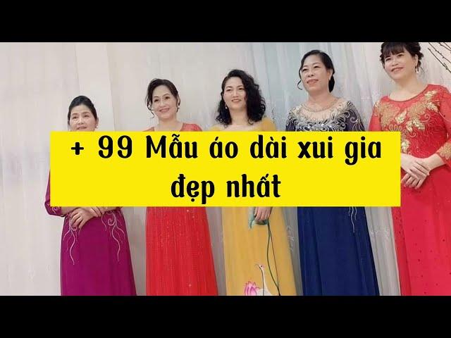 99 mẫu áo dài sui gia trung niên đẹp nhất 2024 - áo dài trung niên dự tiệc