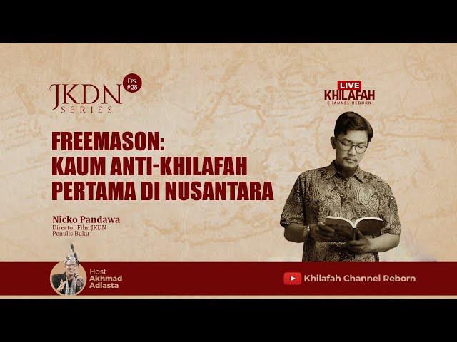  LIVE - Freemason: Kaum Anti-Khilafah Pertama di Nusantara