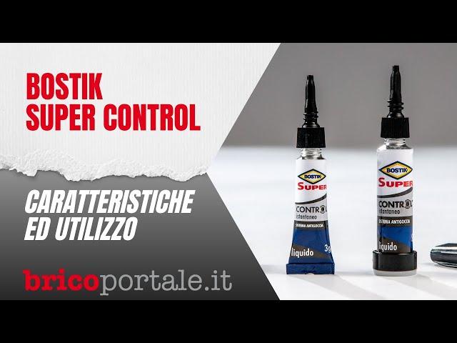 Bostik Super Control Adesivo universale cianoacrilico | Caratteristiche e Utilizzo