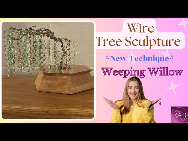 How to create Wire Tree Sculpture, Weeping Willow Tree, Step by Step