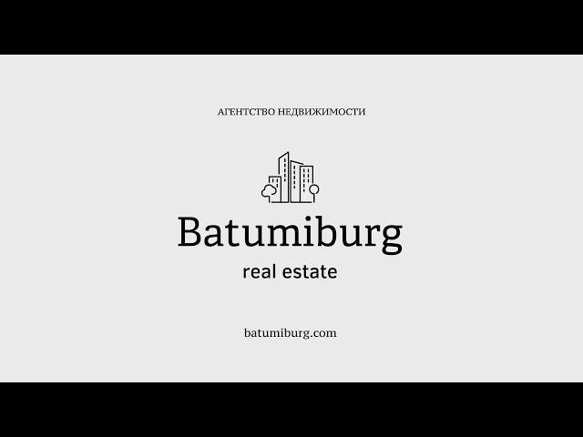 Интересует недвижимость в Батуми? - Batumiburg  - Вы ищите мы находим!