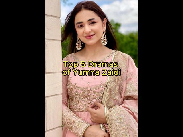 Top 5 Pakistani Dramas of Yumna zaidi | Pakistani Dramas | TrendingWorld