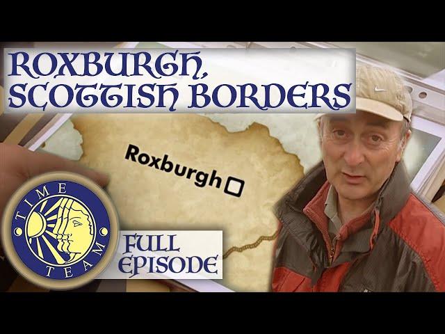 The Lost City of Roxburgh, Scottish Borders | FULL EPISODE | Time Team