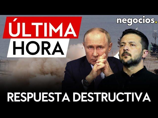 ÚLTIMA HORA | Rusia advierte a Occidente de una respuesta destructiva