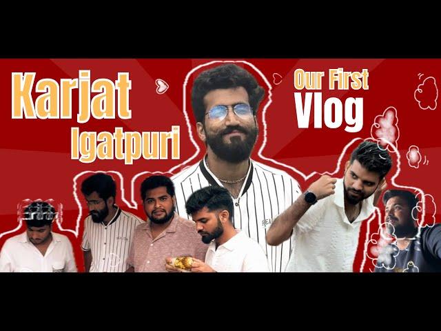 કરજત & ઇગતપુરી || KARJAT & IGATPURI VLOG || SURTI MAN || GUJARATI VLOG || COMEDY