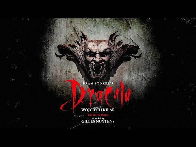 Wojciech Kilar: Bram Stoker's Dracula - The Storm Theme [Extended by Gilles Nuytens]