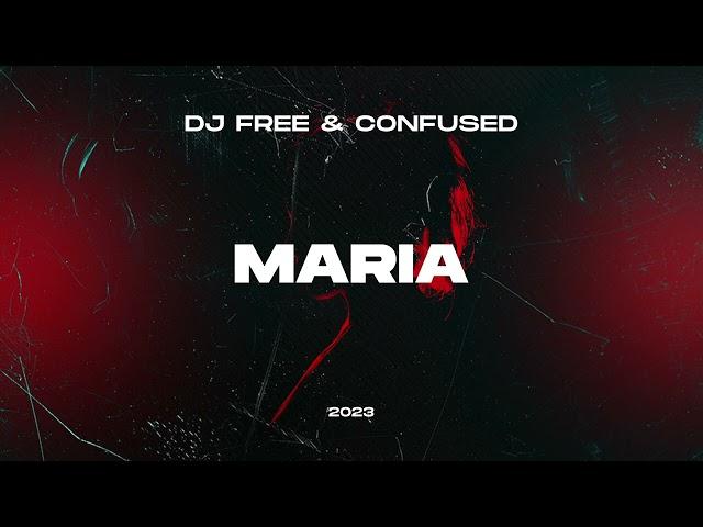 Dj Free & Confused - Maria