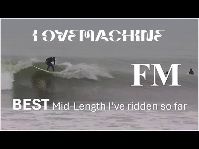 Best Mid-Length with classic feel but excellent performance - LoveMachine FM Surfboard Review