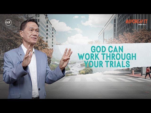 God Can Work Through Your Trials