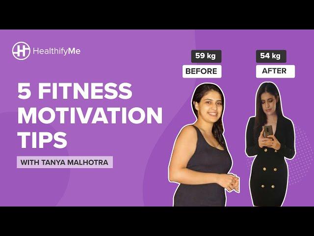 HOW TO STAY MOTIVATED IN YOUR FITNESS JOURNEY | Weight Loss & Fitness Motivation Tips | HealthifyMe