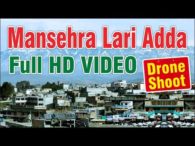 Mansehra Lari Adda New Video Beautifull Hazara PARROT BEBOP 2 Drone Shoot I Mansehra Camera Center