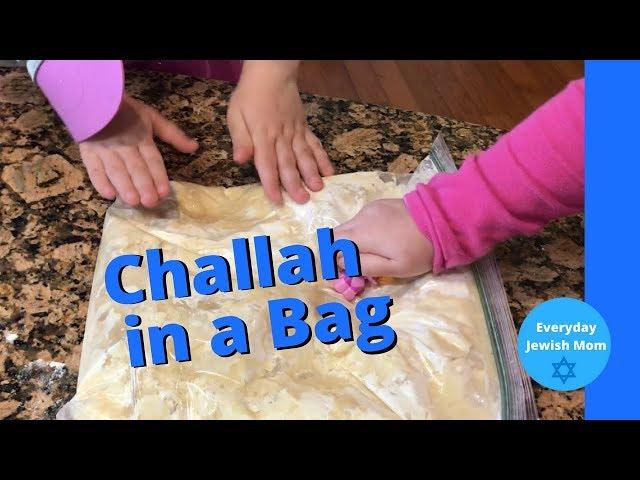 Challah In A Bag / Cooking With Kids