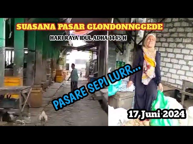 SURVEI PASAR GLONDONNGGEDE PAS HARI RAYA IDUL ADHA 17 JUNI 2024