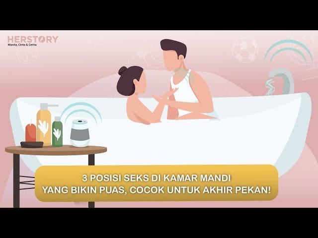 3 POSISI SEKS DI KAMAR MANDI YANG BIKIN PUAS, COCOK UNTUK AKHIR PEKAN!