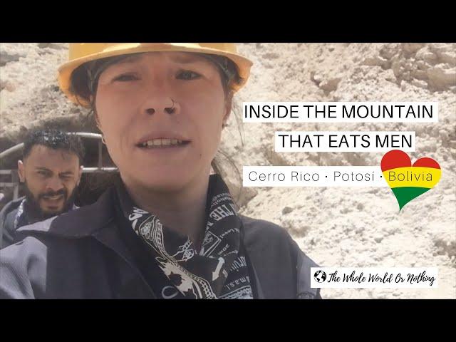 Potosi Silver Mine Tour | Inside Cerro Rico, The Mountain That Eats Men